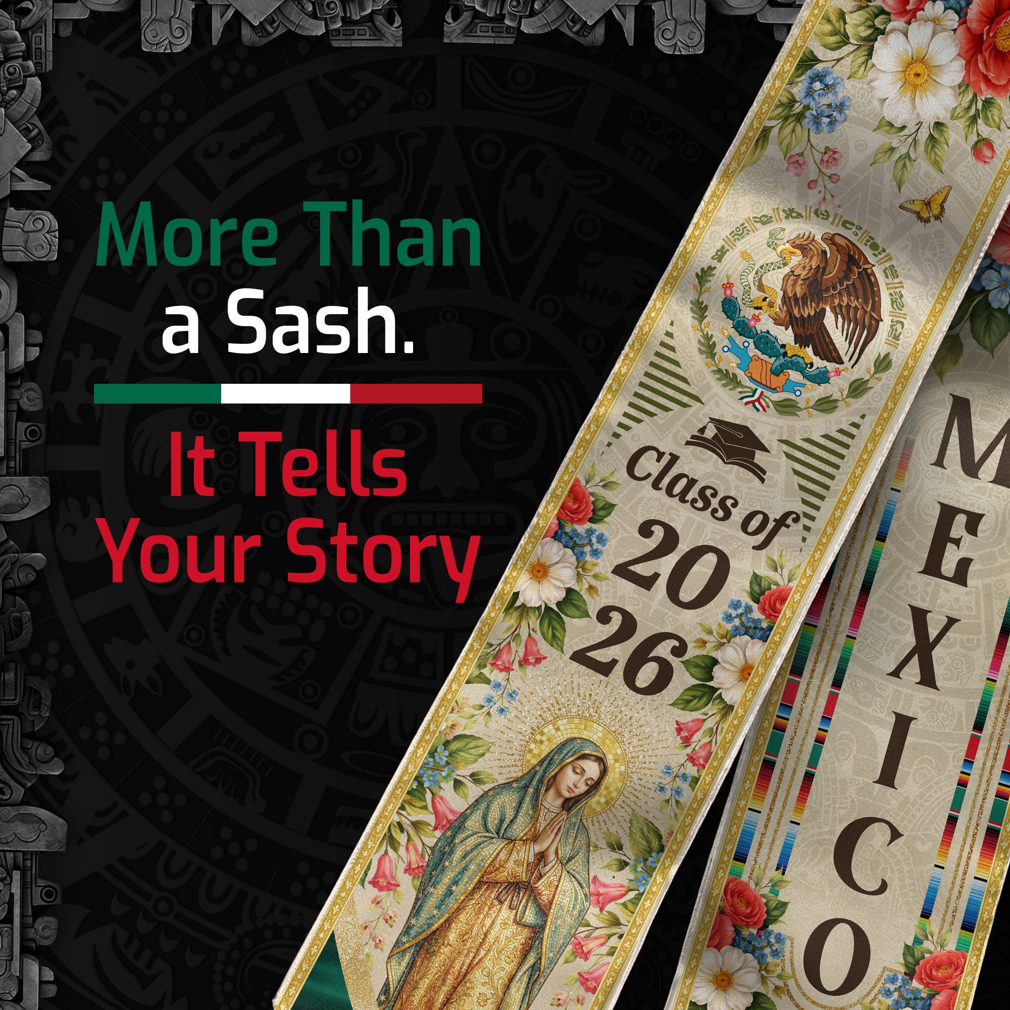 Mexican Graduation Stole 2026, Our Lady of Guadalupe & Eagle Flower Heritage